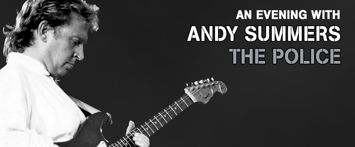 An Evening with Andy Summers: The Police - Christchurch