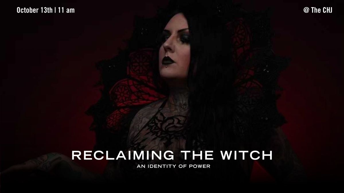 The Assembly: Reclaiming The Witch: An Identity of Power