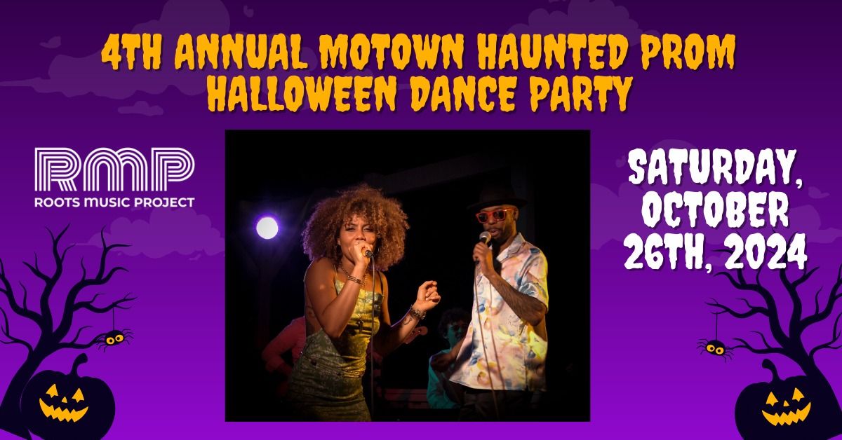 4th annual Motown Haunted Prom Halloween Dance Party!