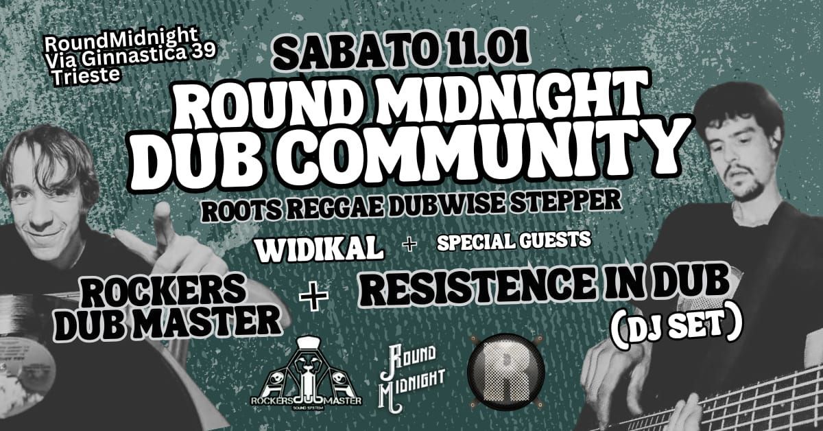 ROUND MIDNIGHT DUB COMMUNITY - ROCKERS DUB MASTER + RESISTENCE IN DUB (Dj Set)