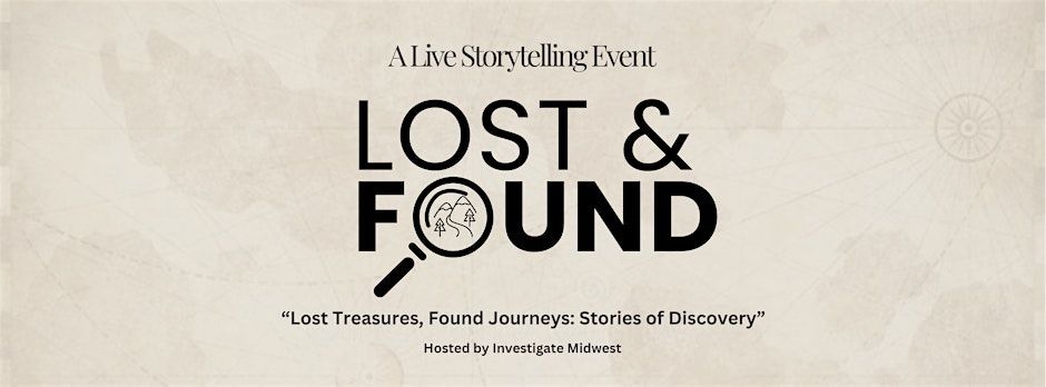 "Lost & Found": A Live Storytelling Event