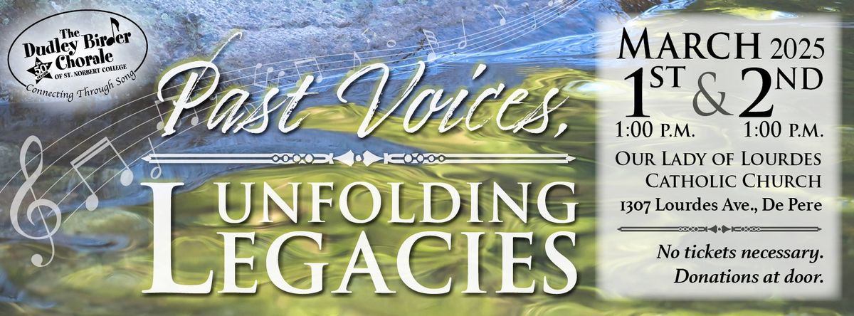 Past Voices, Unfolding Legacies