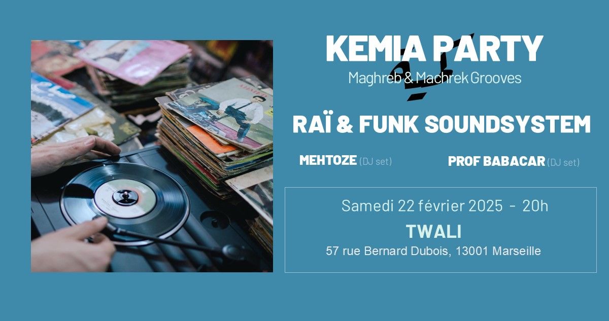 KEMIA PARTY - RA\u00cf & FUNK SOUNDSYSTEM