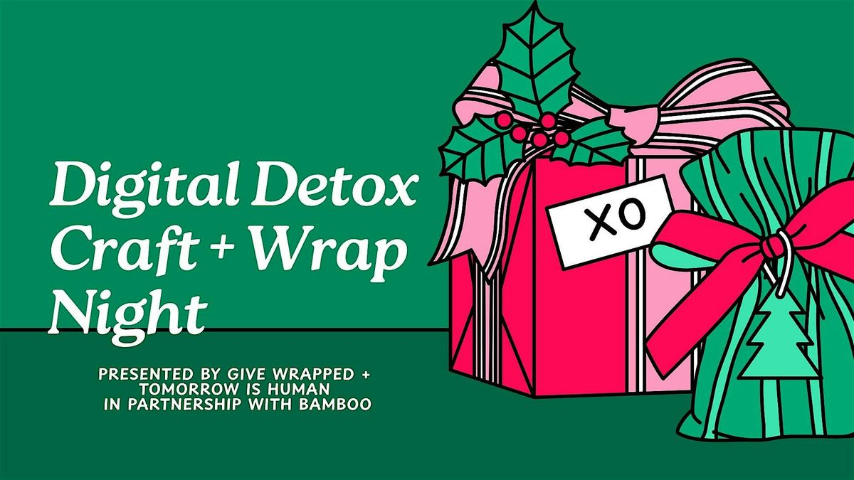 Digital Detox Craft + Wrap Night