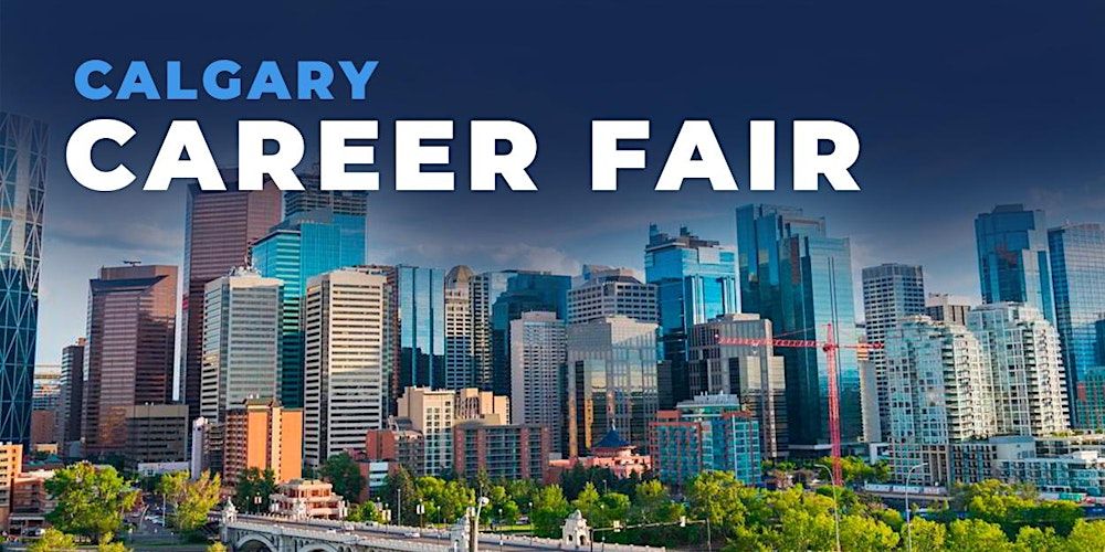 Calgary Career Fair and Training Expo Canada - August 1, 2024