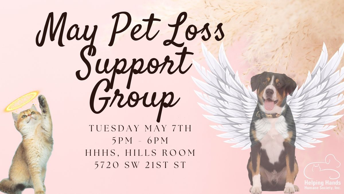 HHHS May Pet Loss Support Group (1st Tuesday)