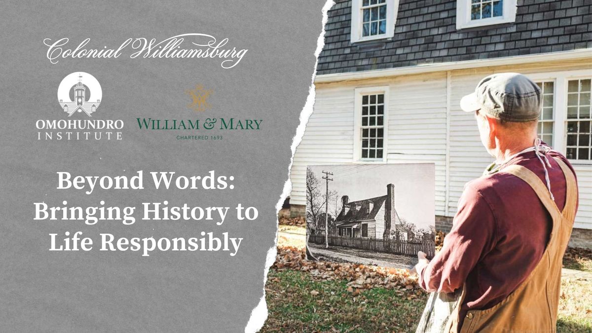 Beyond Words: Bringing History to Life Responsibly