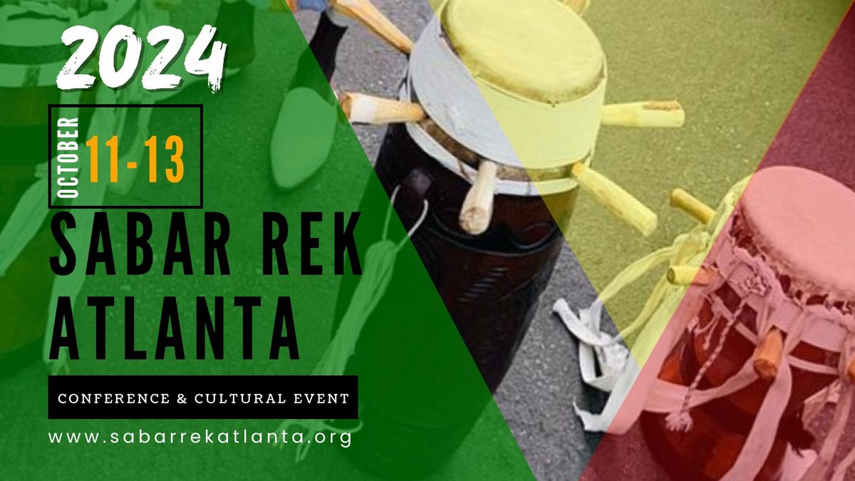 2024 Sabar Rek Atlanta Conference + Cultural Event