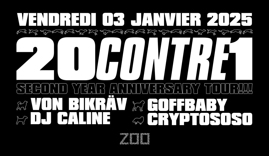 20CONTRE1 - Zoo Reopening : Von Bikr\u00e4v + DJ Caline + Goffbaby + Cryptososo [VJ : Dobermann]