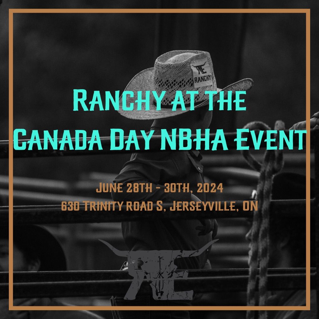 Ranchy @ NBHA Canada Day Weekend \ud83c\udde8\ud83c\udde6