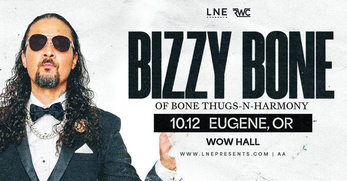 Bizzy Bone at Wow Hall