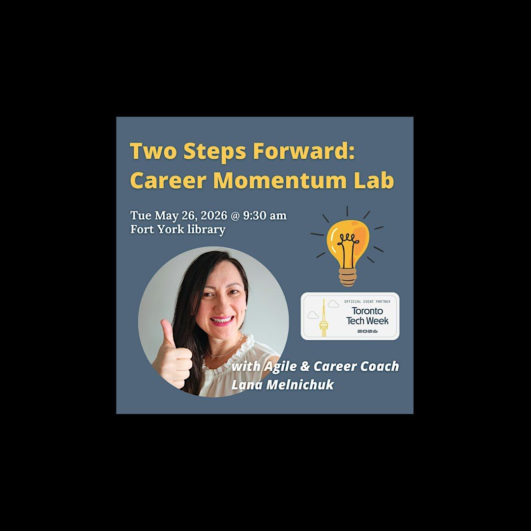 Two Steps Forward: Career Momentum Lab