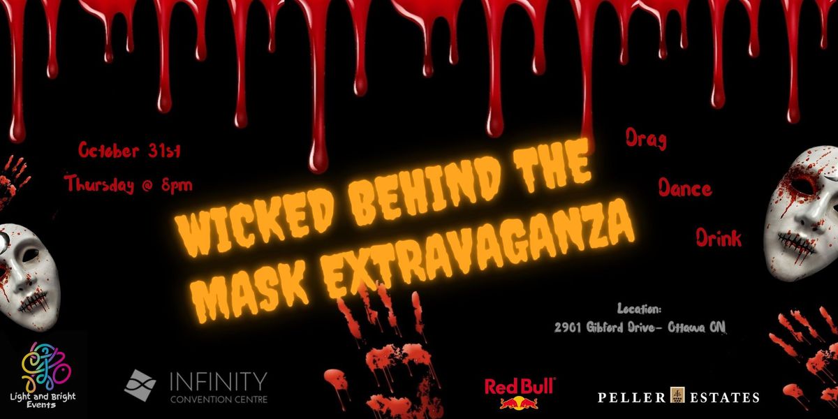 Wicked Behind the Mask Extravaganza