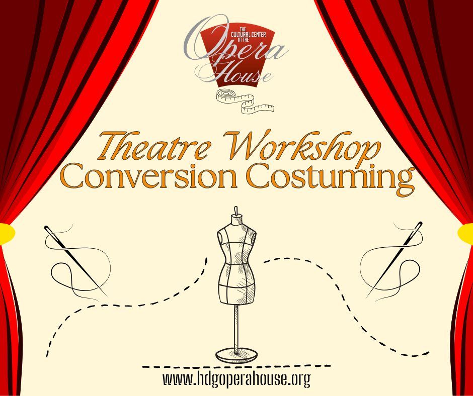 Theatre Workshop: Conversion Costuming