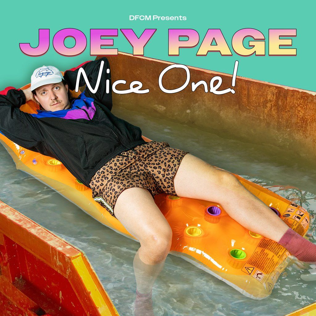 DFCM and NCF Comedy Presents: Joey Page: Nice One.