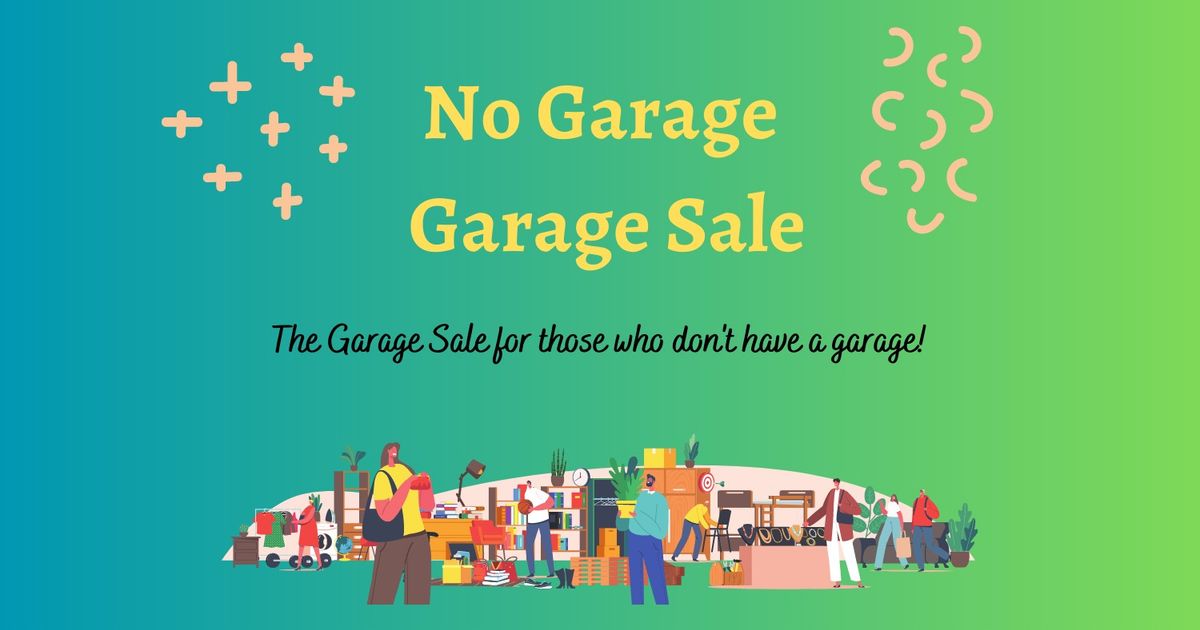 4th Annual No Garage Garage Sale
