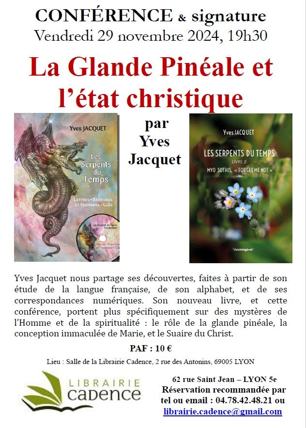 Conf\u00e9rence La Glande pin\u00e9ale et l'\u00e9tat christique, par Yves Jacquet