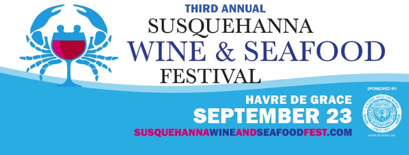 3rd Annual Susquehanna Wine & Seafood Fest