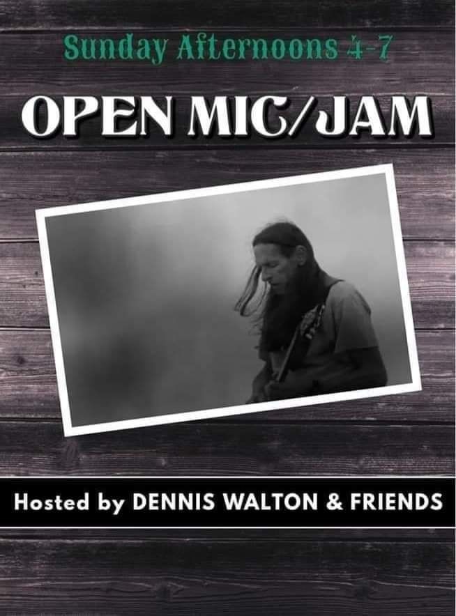 Open Mic\/JAM with Dennis Walton & Friends