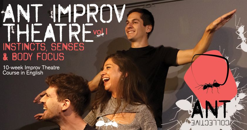 Improv Theatre Course in English: Vol I Instinct, Senses and Body Focus