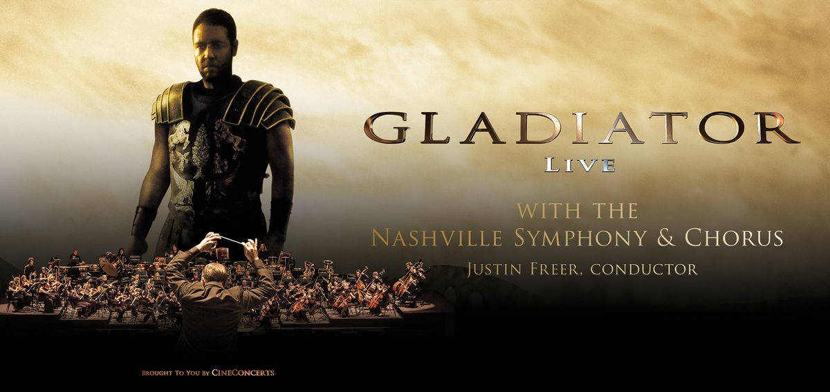 Gladiator Live with the Nashville Symphony & Chorus