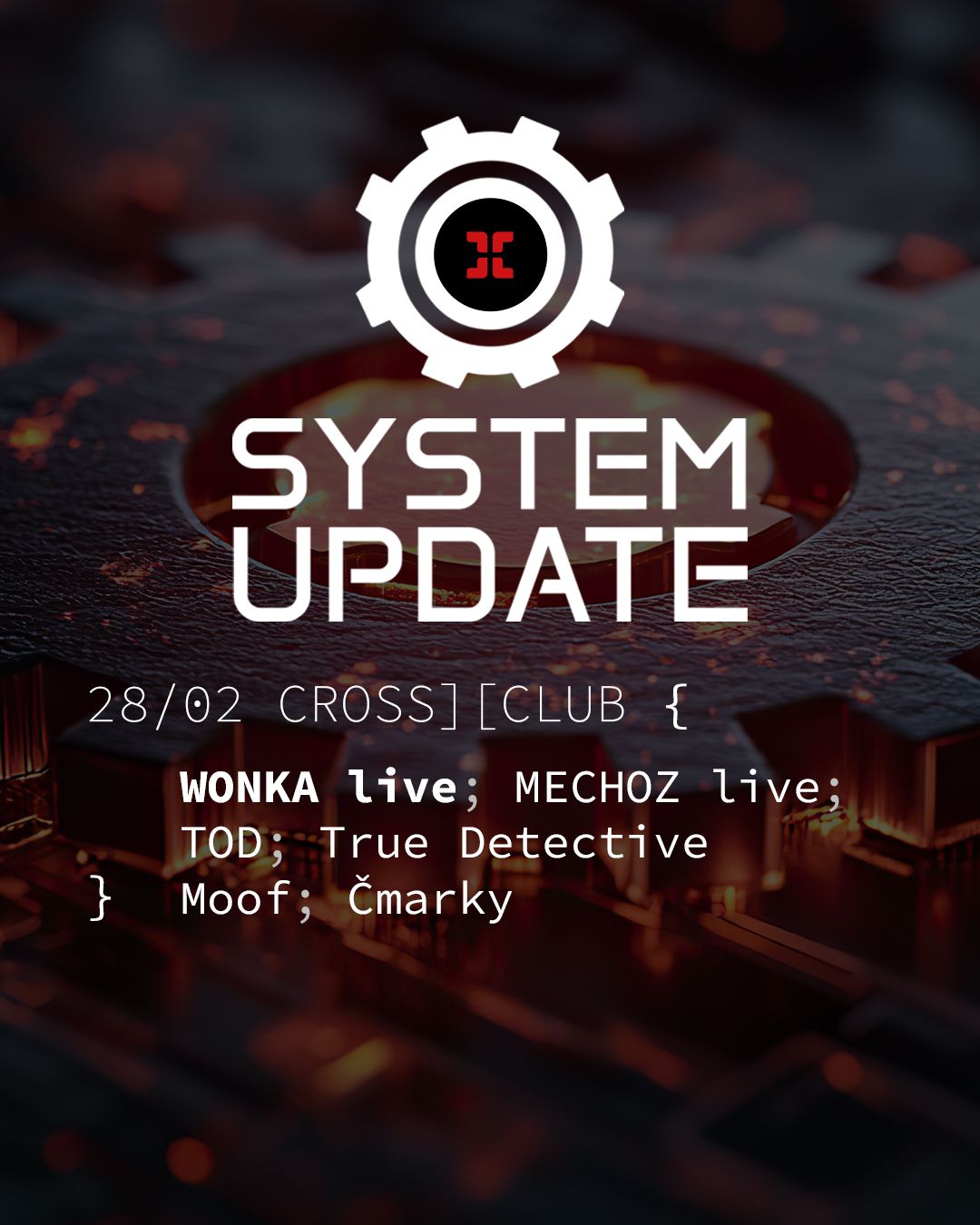 SYSTEM UPDATE w\/ WONKA live, MECHOZ live