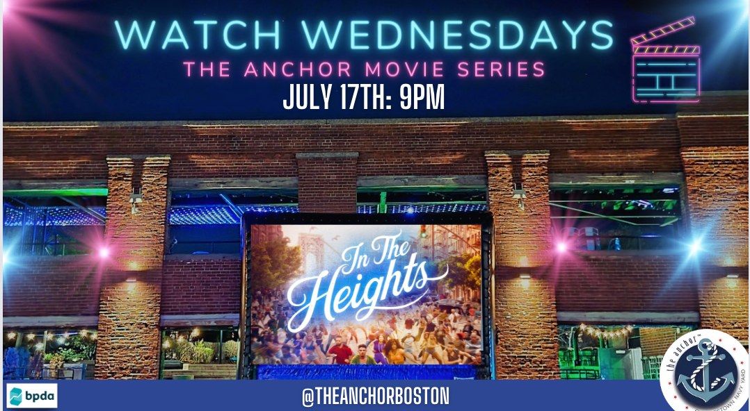 Watch Wednesdays- The Anchor Movie Series: In the Heights