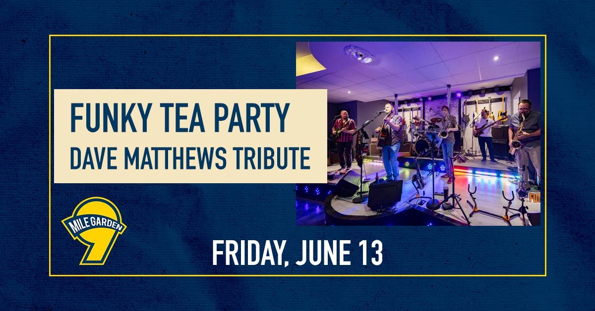 Funky Tea Party: Dave Matthews Tribute