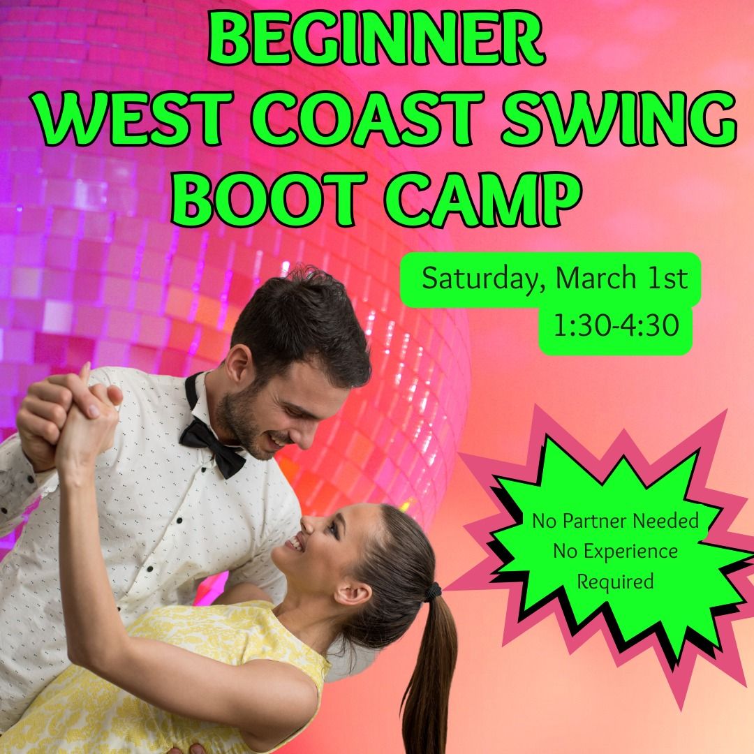 West Coast Swing Beginner Boot Camp, March 1st