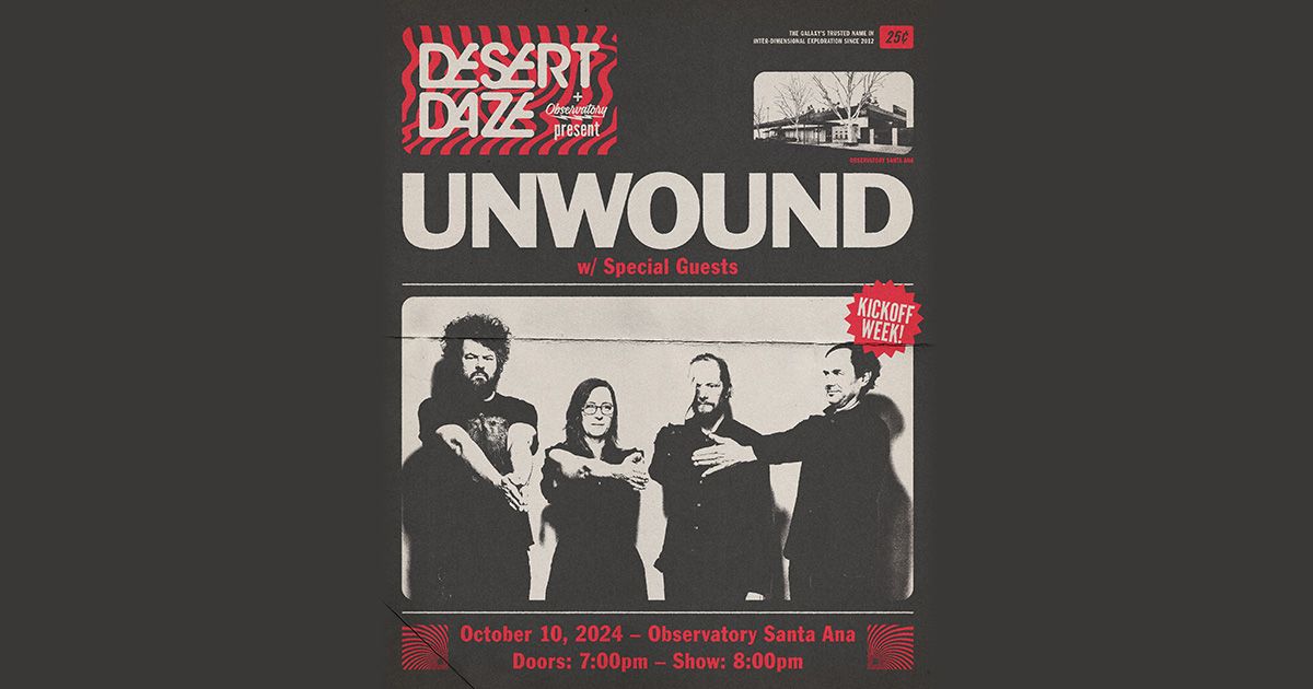 Desert Daze Presents - Unwound