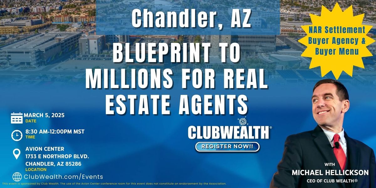 Blueprint to Millions for Real Estate Agents | Chandler, AZ