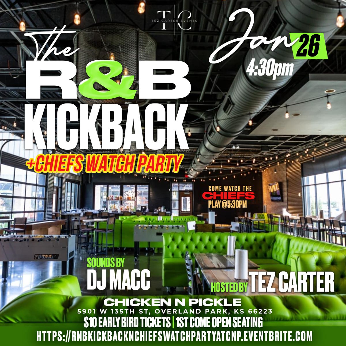 The R&B Kickback N Chiefs Watch Party at CNP