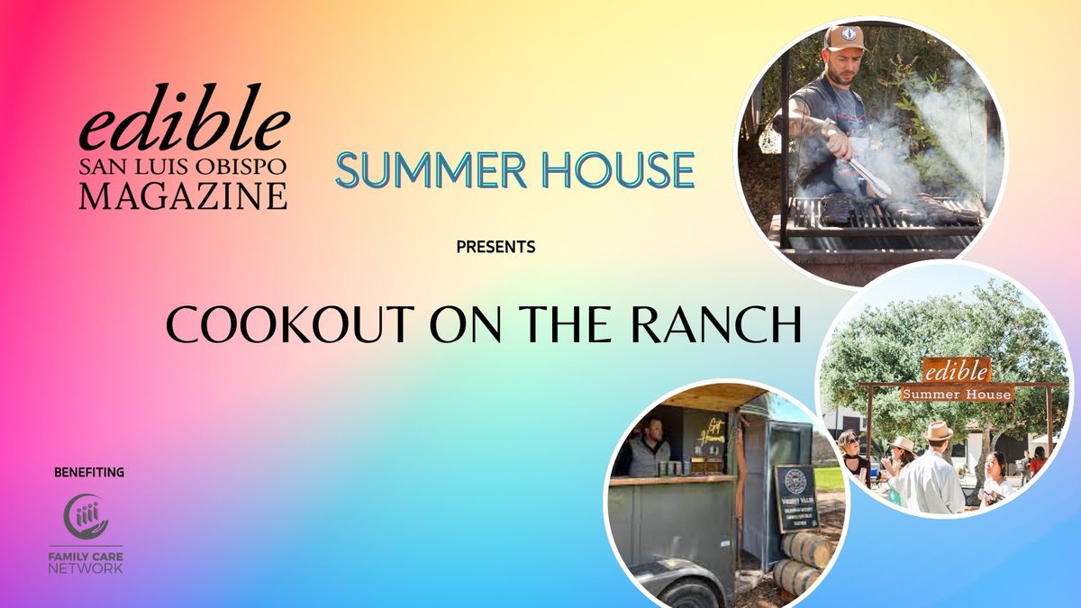 Edible Magazine's Cookout on the Ranch