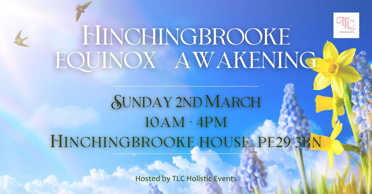 Hinchingbrooke Equinox Awakening