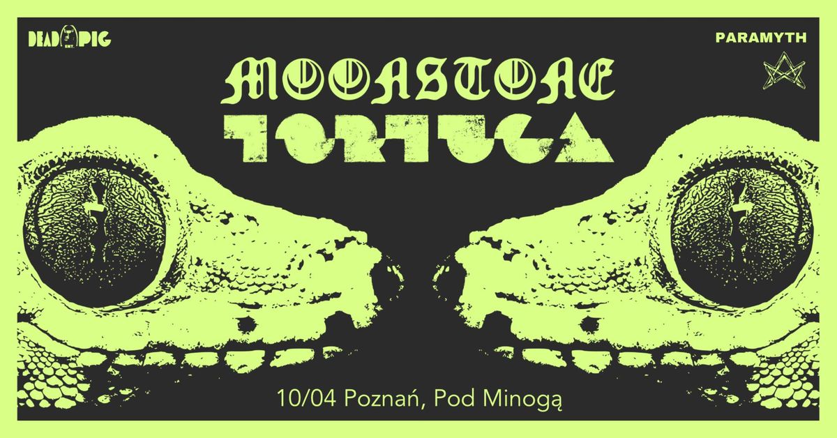 MOONSTONE, TORTUGA + support | 10.04.2025 | Pozna\u0144, Pod Minog\u0105