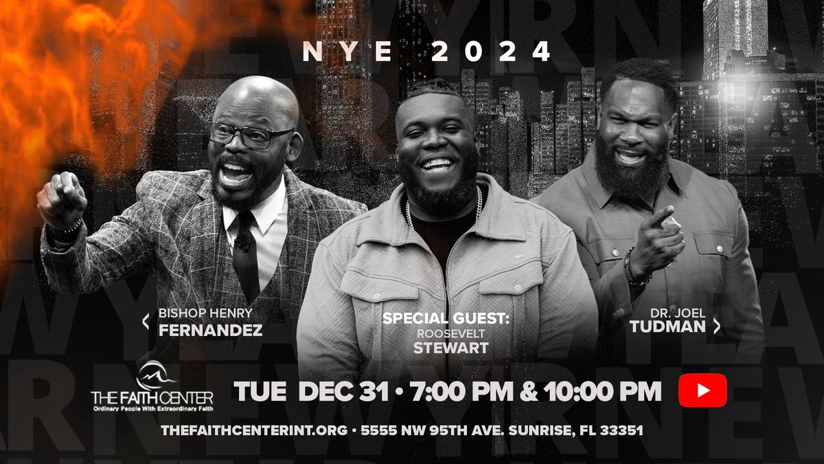 NYE 2024 at The Faith Center ??