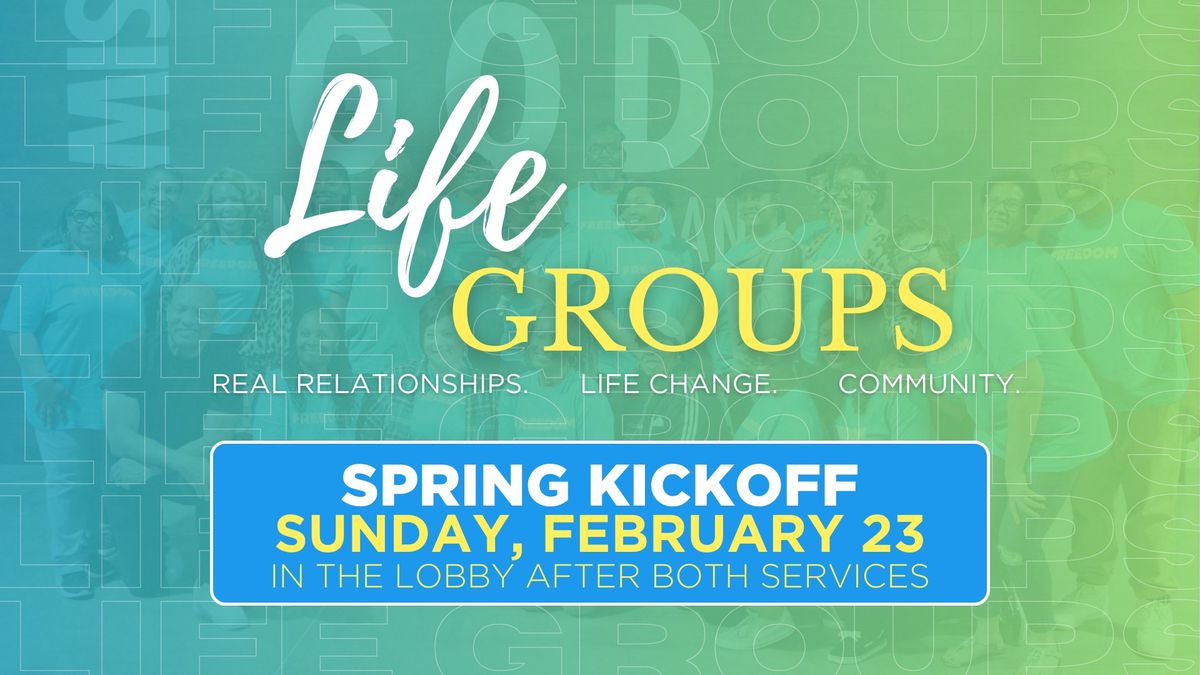 Spring Life Group Kickoff