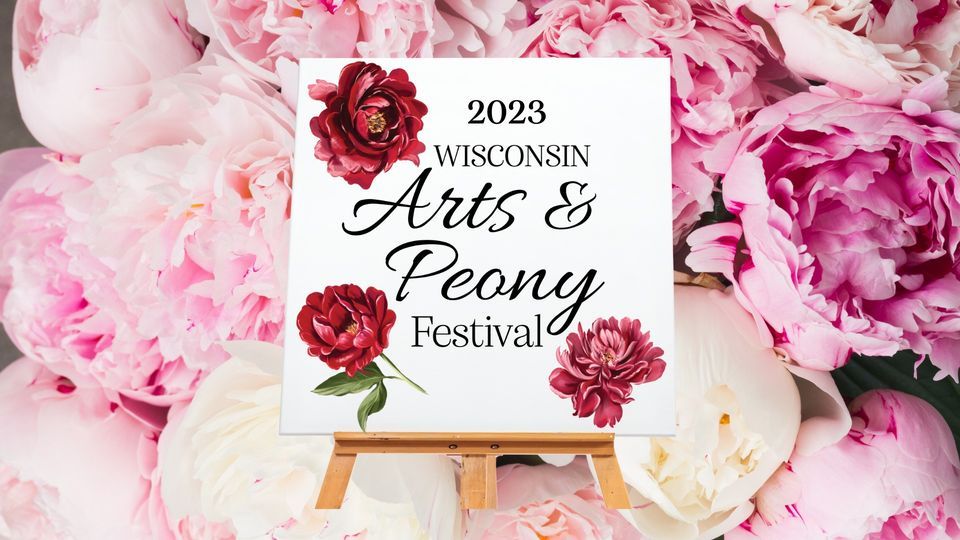 Wisconsin Arts and Peony Festival