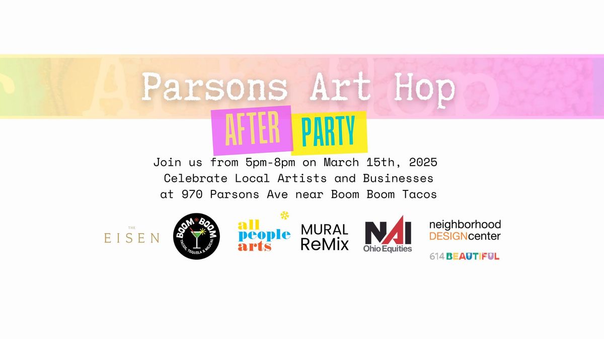 Parsons Art Hop - After Party!