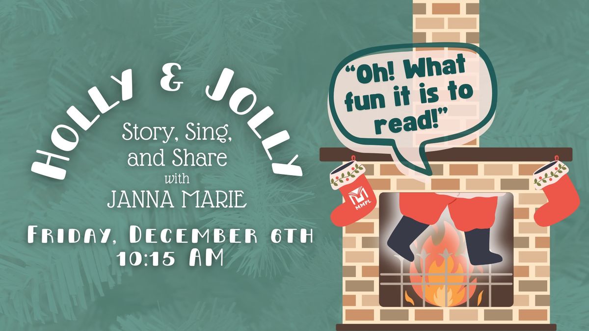 HOLLY & JOLLY: Story, Sing, & Share with Janna Marie