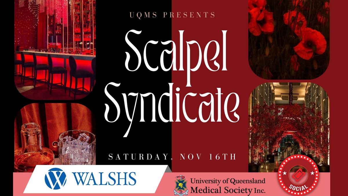 UQMS Presents: Halfway Ball 2024 Scalpel Syndicate