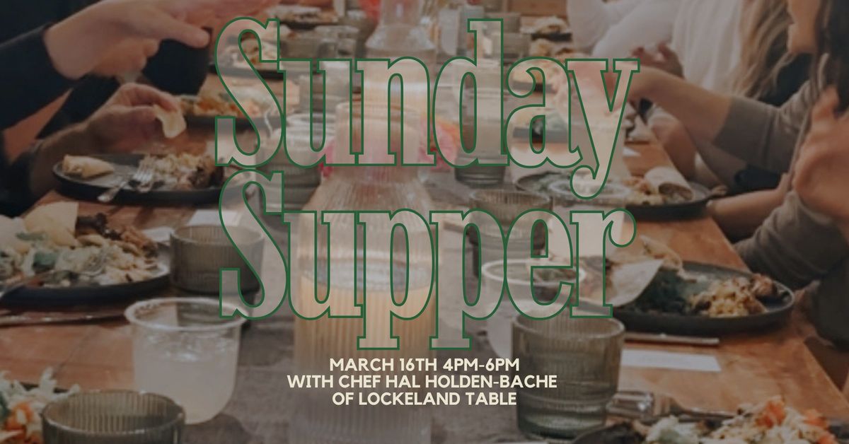 Sunday Supper with Chef Hal Holden-Bache