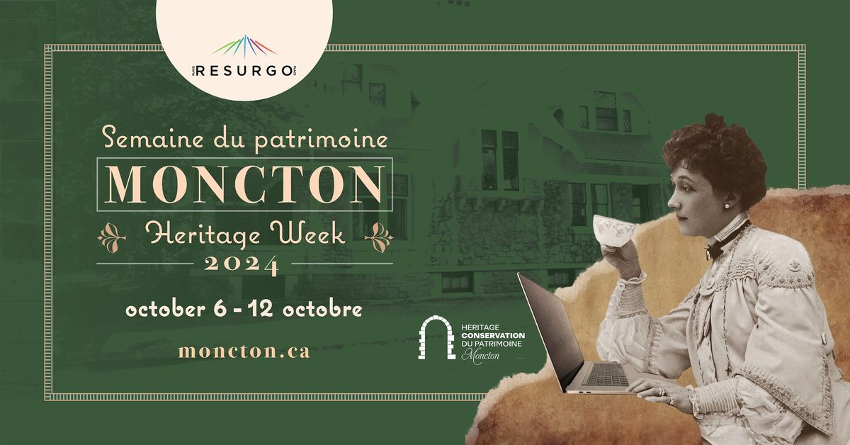 Moncton Heritage Week \/\/ La Semaine du patrimoine de Moncton