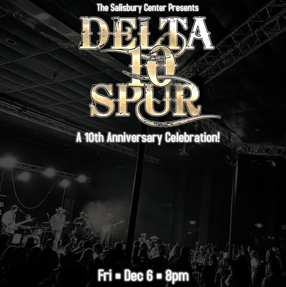 Delta Spur @ The Salisbury Center: A 10th Anniversary Celebration