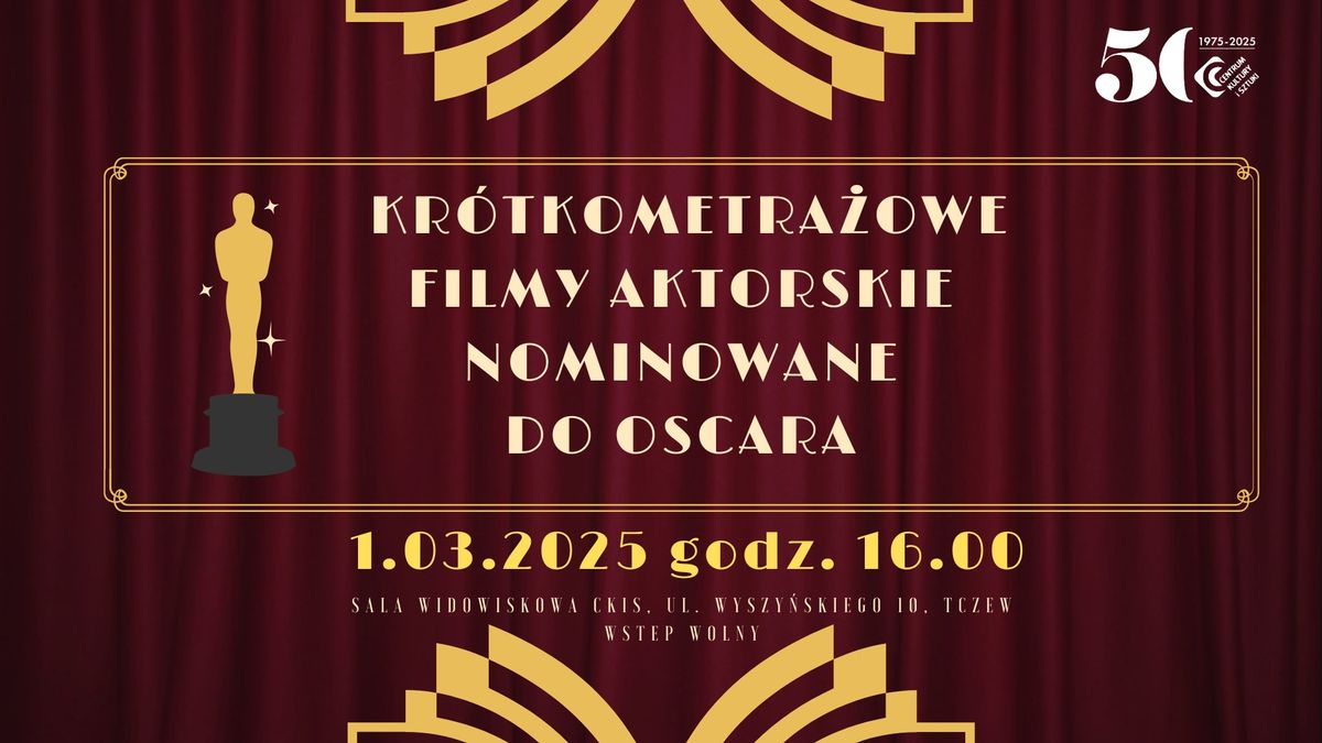 Kr\u00f3tkometra\u017cowe filmy aktorskie nominowane do Oscara - projekcja w CKiS Tczew