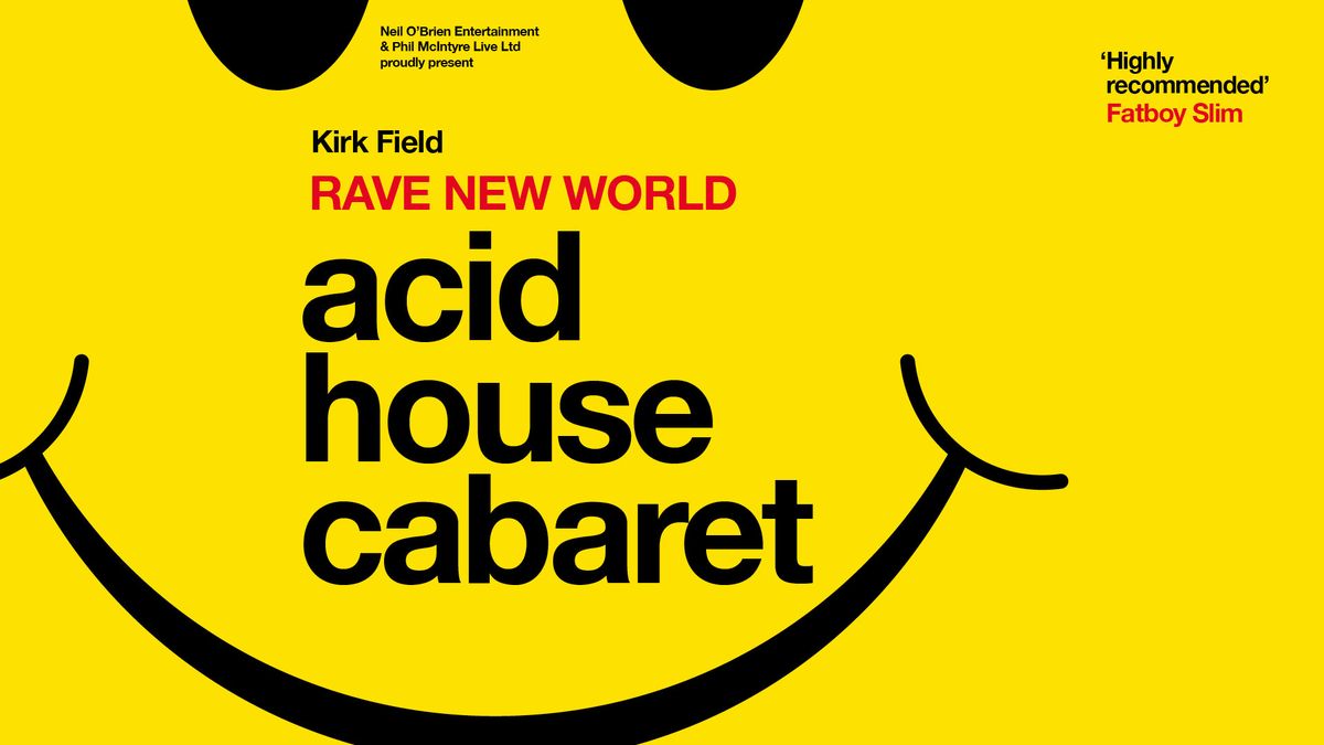 Kirk Field - Acid House Cabaret: Rave New World