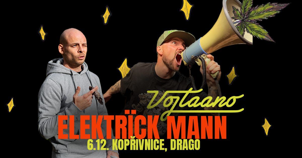 Elektr\u00efck Mann + Vojtaano