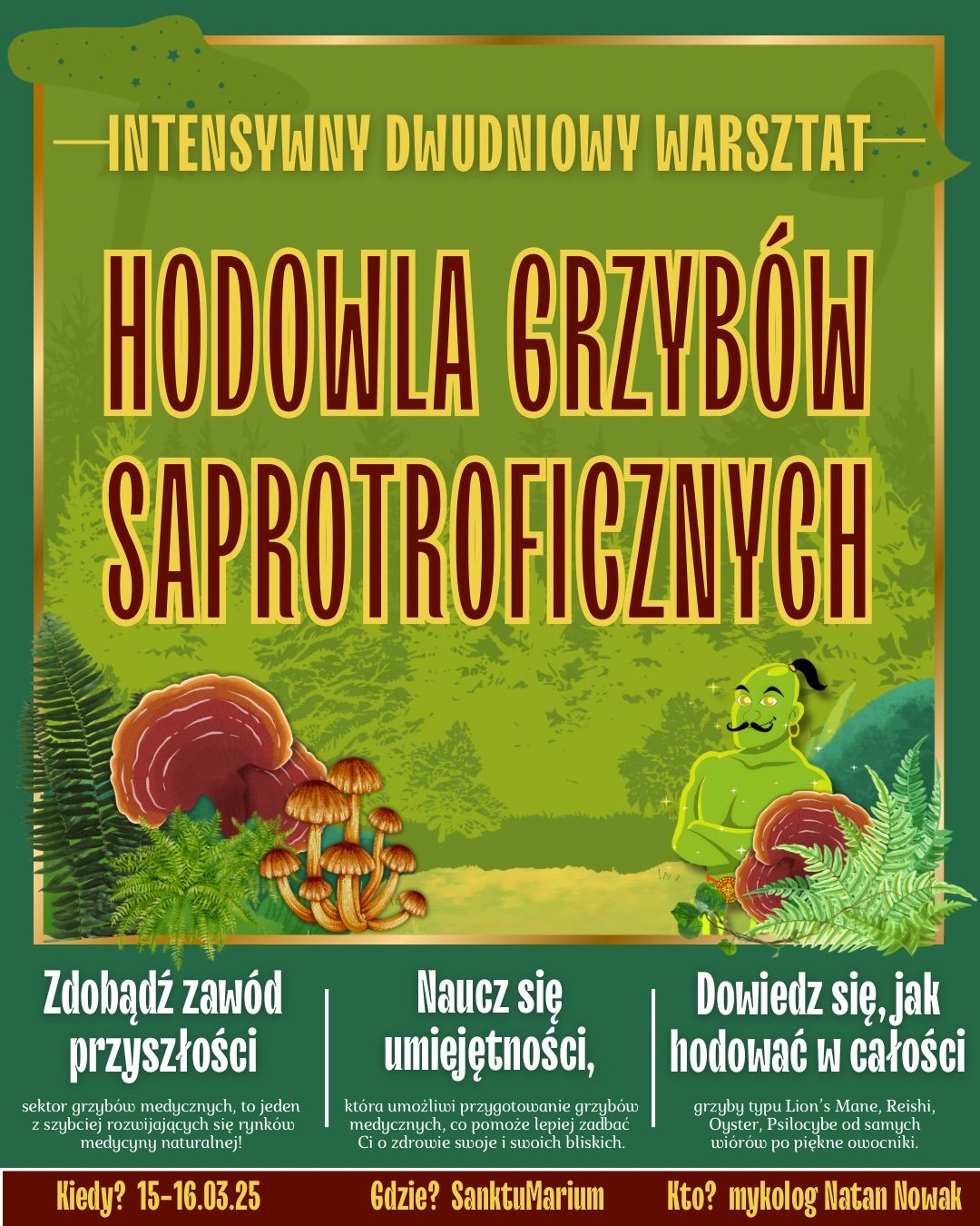 Intensywny dwudniowy warsztat z hodowli grzyb\u00f3w!