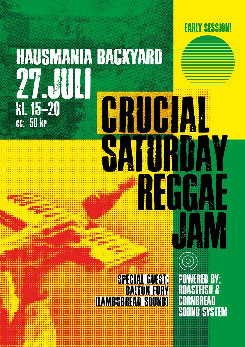 EARLY Crucial Jam - 15-20 - Hausmania Backyard - 27\/7