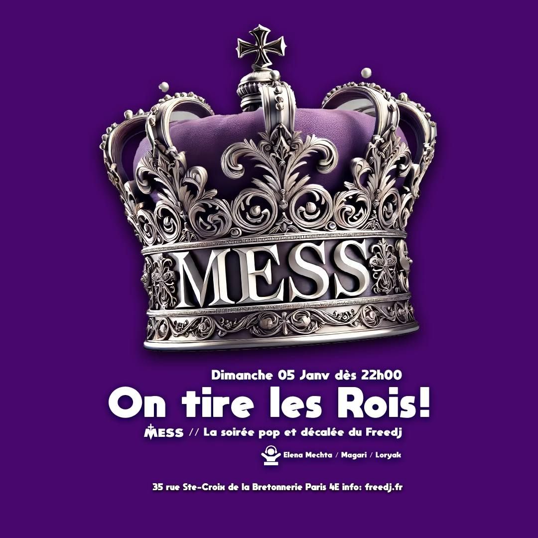 Mess \/\/\/ On tire les Rois !